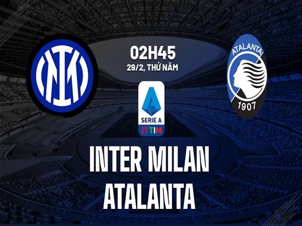 Nhận định Inter Milan vs Atalanta