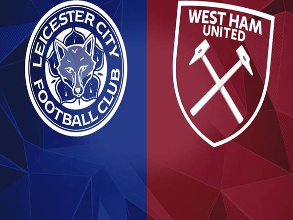 Leicester City vs West Ham: Cuộc đối đầu đáng chờ đợi
