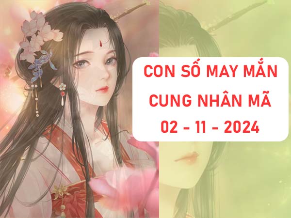 Thống kê con số may mắn cung Nhân Mã ngày 02/11/2024