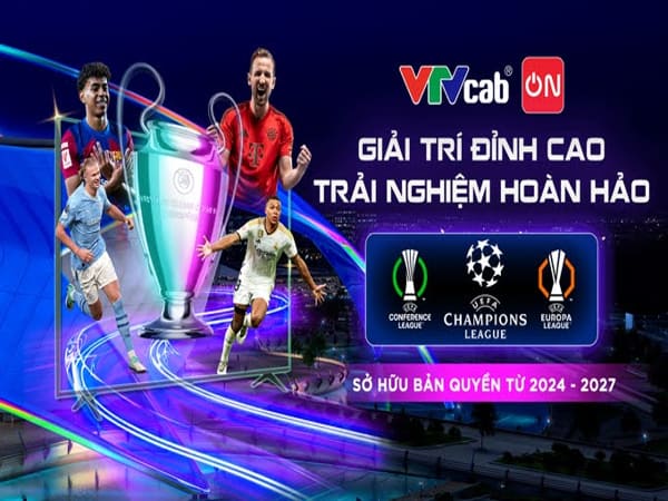 VTVcab ON – Phát Sóng Bóng Đá và Giải Trí Đa Dạng