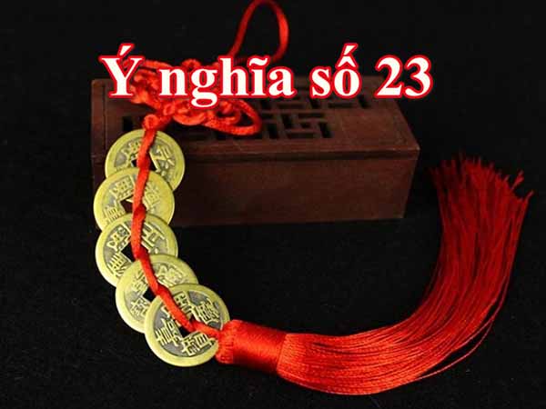 Ý nghĩa con số 23 trong phong thủy