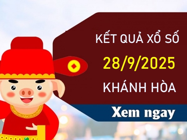 Thống kê xổ số Khánh Hòa ngày 28/9/2025 chi tiết